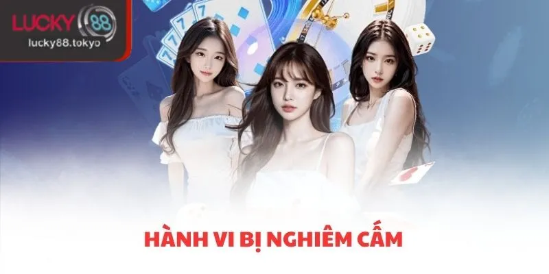 Hành vi bị nghiêm cấm